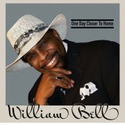 William Bell - One Day Closer To Home (2023)
