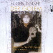 Beethoven Orchester Bonn, Stefan Blunier - Eugen D'Albert: Der Golem (2012)