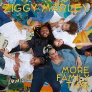 Ziggy Marley - More Family Time (2020) [Hi-Res]