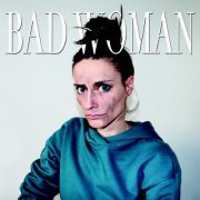 Céline Gillain - Bad Woman (2018)