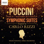 Carlo Rizzi, Orchestra of the Welsh National Opera - Puccini Symphonic Suites: In New Editions by Carlo Rizzi (2024) [Hi-Res]