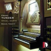 Manuel Tomadin - Franz Tunder: Orgel Werke (2015)