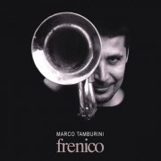 Marco Tamburini - Frenico (2006)