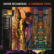 Xavier Richardeau - A Caribbean Thing (2023) [Hi-Res]