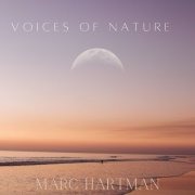 Marc Hartman - Voices Of Nature (2024)