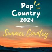VA - Pop Country 2024 - Summer Country (2024)