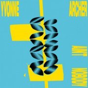 Yvonne Archer - Ain't Nobody (2020)