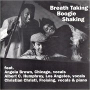 Angela Brown, Albert C. Humprey, Christian Christl - Breath Taking Boogie Shaking (1989) [CD Rip]