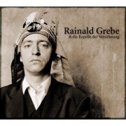 Rainald Grebe - Rainald Grebe & Die Kapelle Der Vershnung (2005)