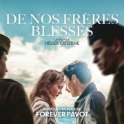Forever Pavot - De Nos Frères Blessés (Bande originale du film) (2022) [Hi-Res]