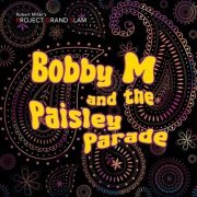 Project Grand Slam - Bobby M and the Paisley Parade (2023)