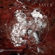 Saver - They Came with Sunlight (2019) [Hi-Res]