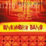 Maurizio Brunod Quintet - Gingembre band (2006)
