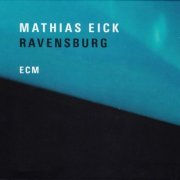 Mathias Eick - Ravensburg (2018) [CD Rip]