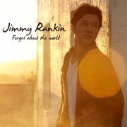 Jimmy Rankin - Forget About The World (2011)
