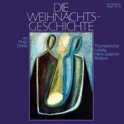 Thomanerchor Leipzig - Distler: Die Weihnachtsgeschichte (Hugo Distler) (2009)