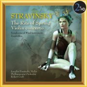 Jennifer Frautschi - Stravinsky: The Rite of Spring - Violin Concerto (2014) [Hi-Res]