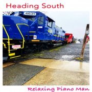 Relaxing Piano Man - Heading South (2024) Hi Res