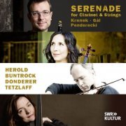 Barbara Buntrock, Florian Donderer, Kilian Herold, Tanja Tetzlaff - Serenade - Works for Clarinet and Strings by Krenek, Gál and Penderecki (2024) [Hi-Res]