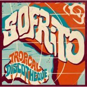 Sofrito - Sofrito: Tropical Discotheque (2011)