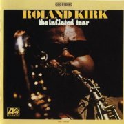 Roland Kirk - The Inflated Tear (1968) Flac