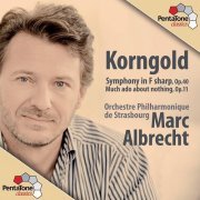 Marc Albrecht - Korngold: Symphony in F sharp, Op.40 Much ado about nothing, Op.11 (2010) [SACD]