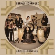 Enrique Rodríguez & The Negra Chiway Band - Soul Jazz Records Presents Enrique Rodríguez & the Negra Chiway Band_ Fase Liminal (2020)