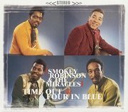 Smokey Robinson & The Miracles - Time Out & Four In Blue (Remastered) (2001)
