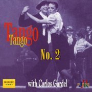 VA - ﻿Tango, Tango No. 2: The Greatest Argentine Tangos 1920-1950 (2021) Hi-Res