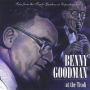 Benny Goodman - Benny Goodman at the Tivoli (1996)