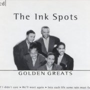 The Ink Spots - Golden Greats (2002)