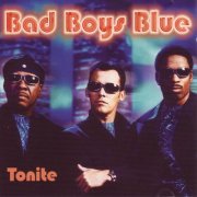 Bad Boys Blue - Tonite (2024)
