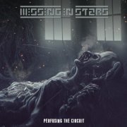 Missing in Stars - Perfusing The Circuit (2023)
