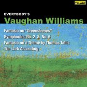 André Previn & Leonard Slatkin - Everybody’s Vaughan Williams: Tallis Fantasy, Lark Ascending, Symphonies 2 and 5, Greensleeves (2008)
