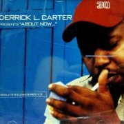 Derrick L. Carter - About Now... (Sixeleven DJ Mixseries V.3) (2002)