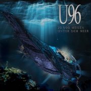 U96 - 20.000 Meilen Unter Dem Meer (2022) CD-Rip