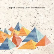 Mipso - Coming Down the Mountain (2017)