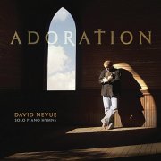 David Nevue - Adoration- Solo Piano Hymns (2007)