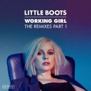 Little Boots - Working Girl (The Remixes Part 1) (2015)