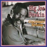Big Joe Duskin - Cincinnati Stomp (1995)