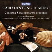 Stefano Montanari - Marino: Concerti e sonate per archi e continuo (2016)