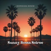 Georgeana Bonow - Sunny Bossa Soiree (2024)