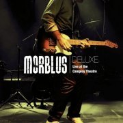 Morblus - Deluxe (Live At the Camploy Theatre) (2012)