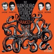 Hamburg Spinners, Erobique - Der Magische Kraken (2021)