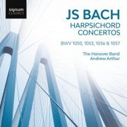 Hanover Band & Andrew Arthur - J.S. Bach: Harpsichord Concertos (2023) [Hi-Res]