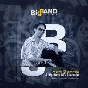 Marko Churnchetz & Big Band RTV Slovenija - Roads (2021)