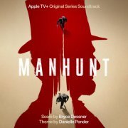 Bryce Dessner, Danielle Ponder - Manhunt (Apple TV+ Original Series Soundtrack) (2024) [Hi-Res]
