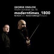 Moderntimes_1800 - George Onslow: Violin Sonatas Op.16 (2008)