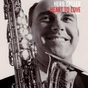 Herb Geller - Heart to Love (2018)