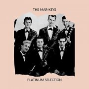 The Mar-Keys - Platinum Selection (2020)